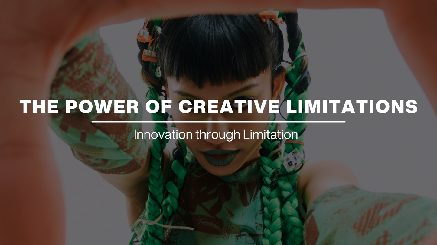 THE POWER OF CREATIVE LIMITATIONS