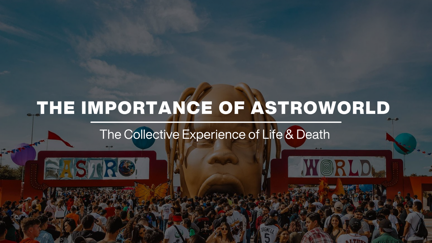 the importance of astroworld