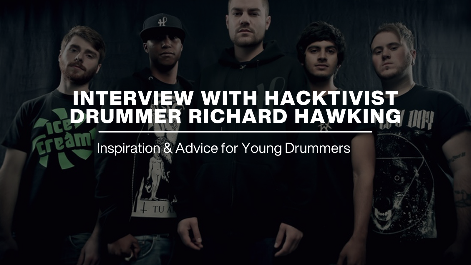 Interview with Hactivist Drummer Richard Hawking