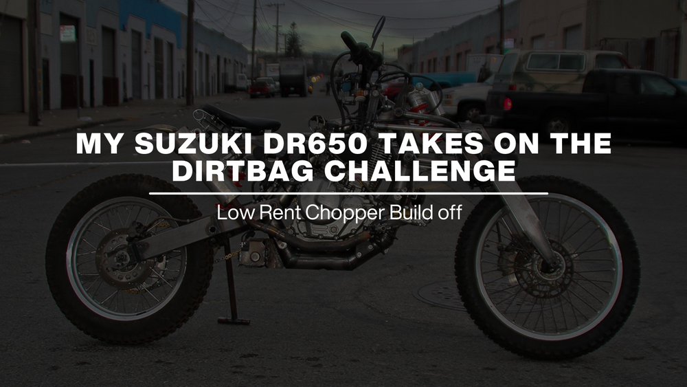 My Suzuki DR650 takes on the Dirtbag Challenge