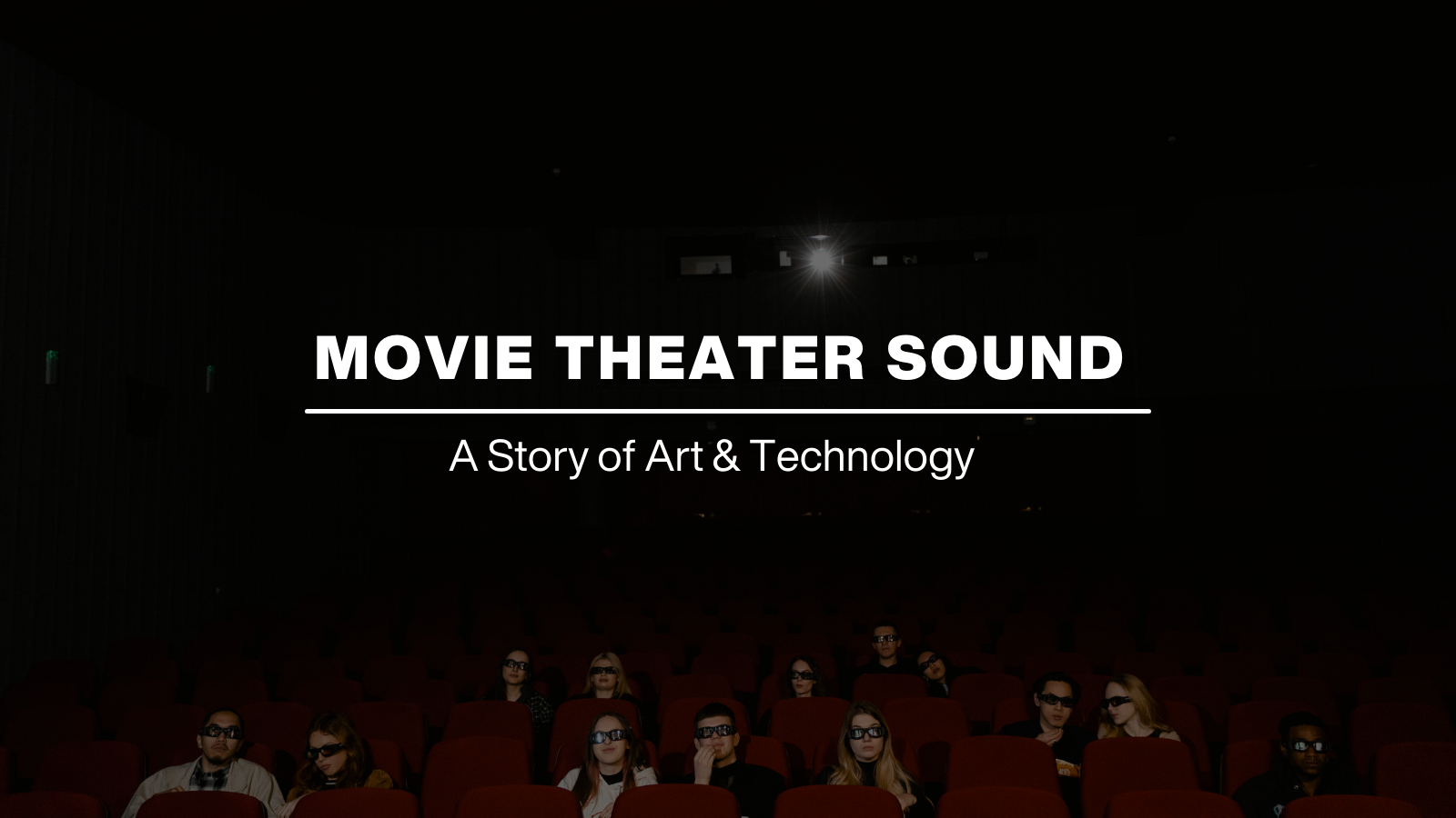 The History of Movie Theater Sound